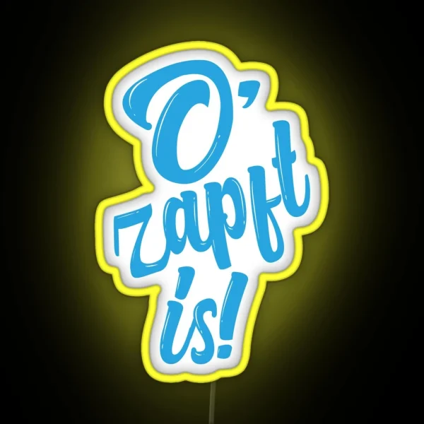 O Zapft Is October Party RGB Neon Sign