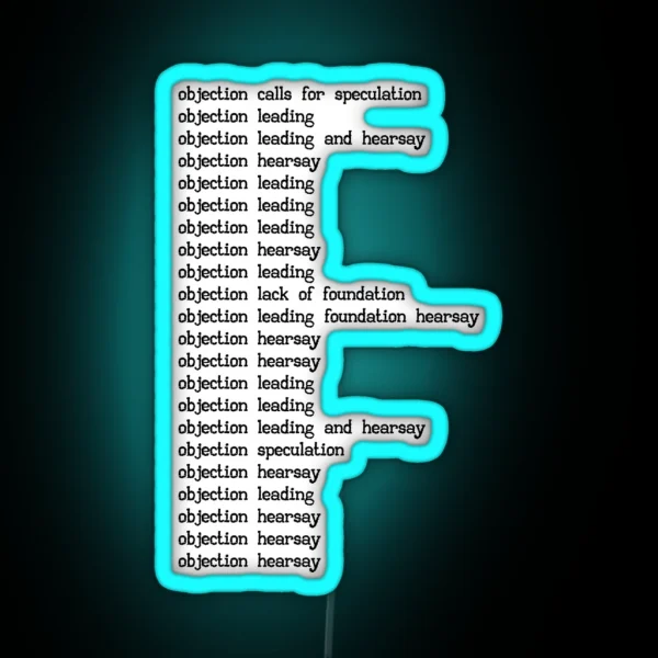 Objection Hearsay Leading RGB Neon Sign
