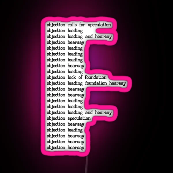 Objection Hearsay Leading RGB Neon Sign