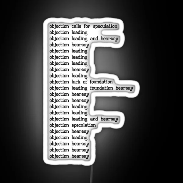 Objection Hearsay Leading RGB Neon Sign