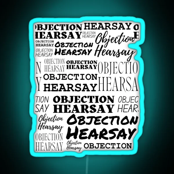 Objection Hearsay Pattern RGB Neon Sign