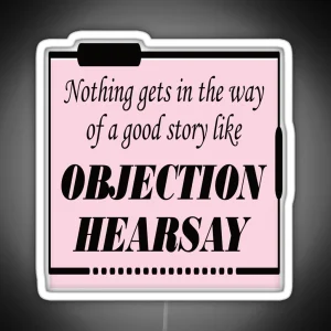 Objection Hearsay RGB Neon Sign