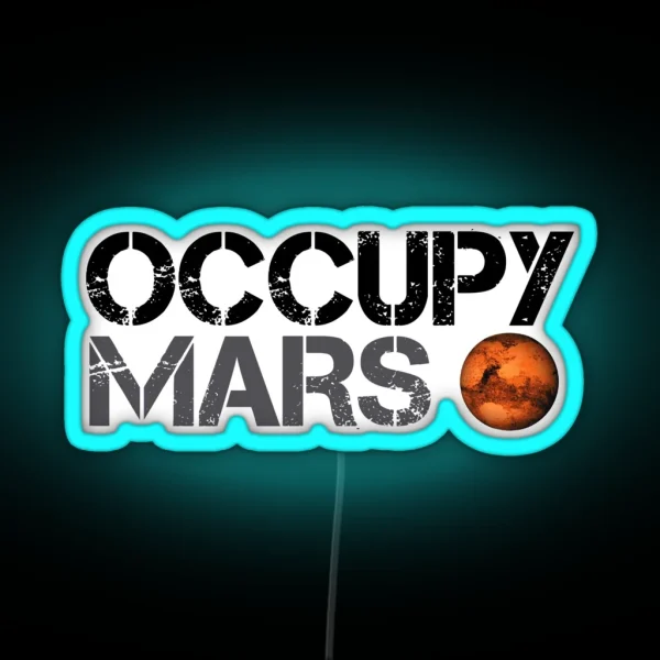 Occupy Mars Space Planet Spacex RGB Neon Sign