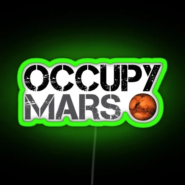 Occupy Mars Space Planet Spacex RGB Neon Sign