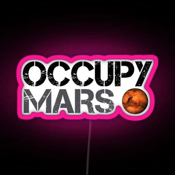 Occupy Mars Space Planet Spacex RGB Neon Sign