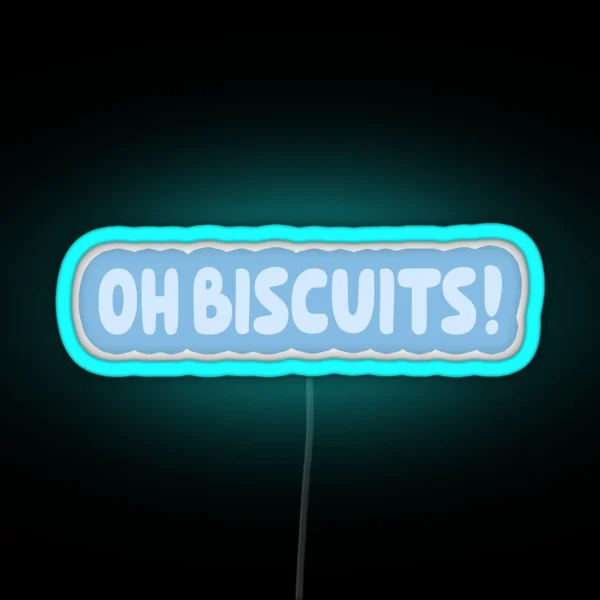 Oh Biscuits RGB Neon Sign