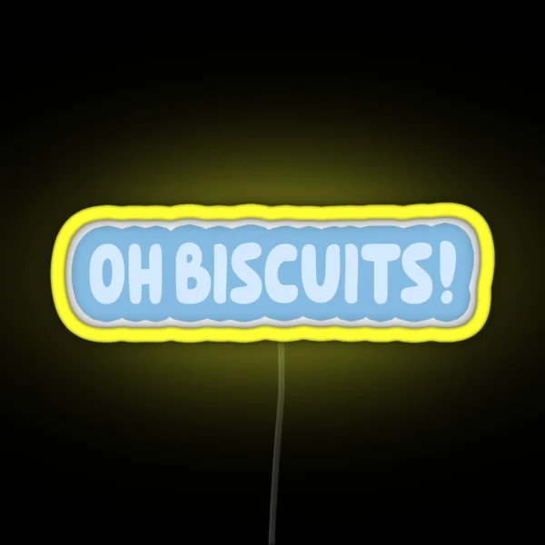 Oh Biscuits RGB Neon Sign