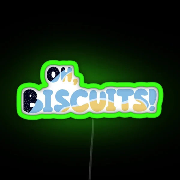 Oh Buscuits RGB Neon Sign