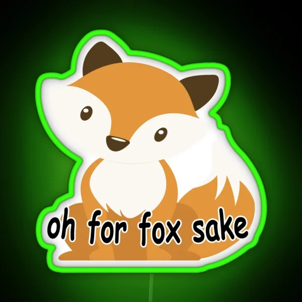 OH FOR FOX SAKE RGB Neon Sign