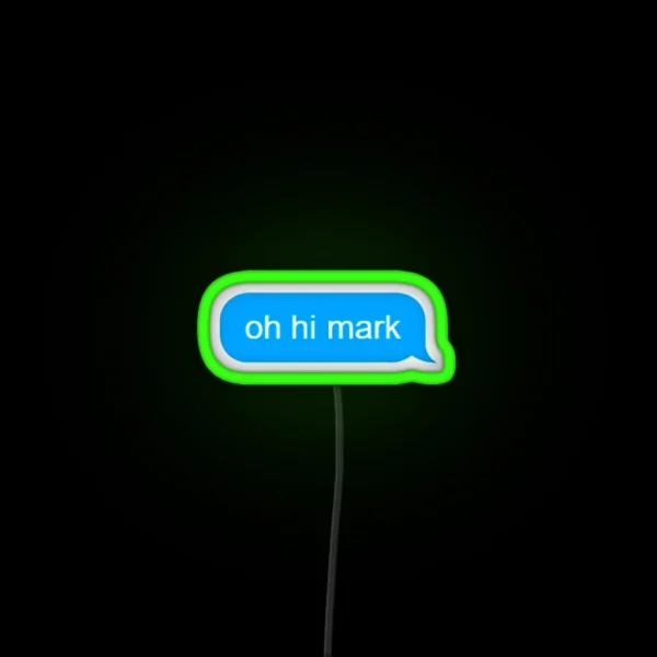 Oh Hi Mark Message RGB Neon Sign