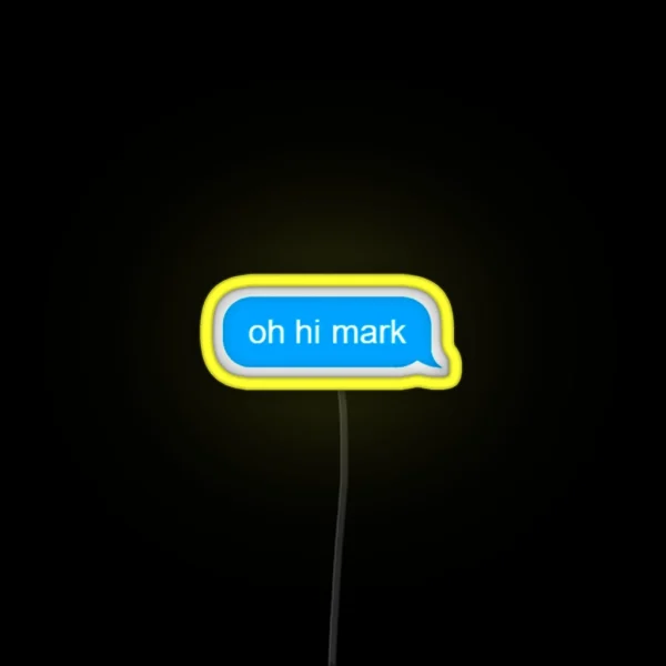 Oh Hi Mark Message RGB Neon Sign