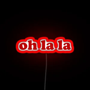 Oh La La French Expressions RGB Neon Sign