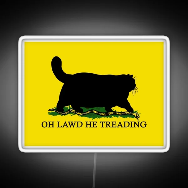 Oh Lawd He Treading RGB Neon Sign