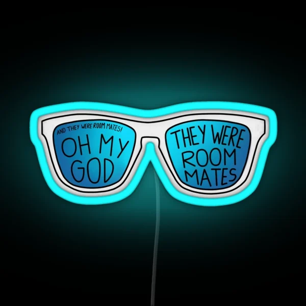 Oh My God They Were Roommates RGB Neon Sign
