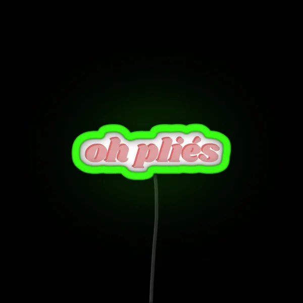 Oh Plies RGB Neon Sign