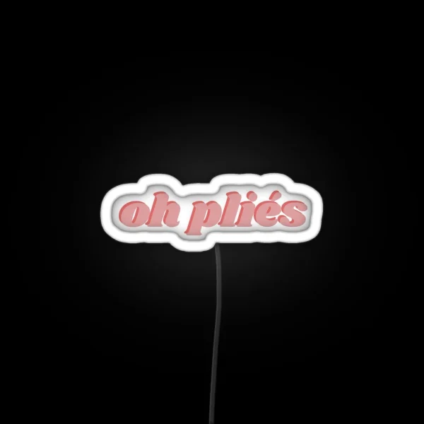Oh Plies RGB Neon Sign