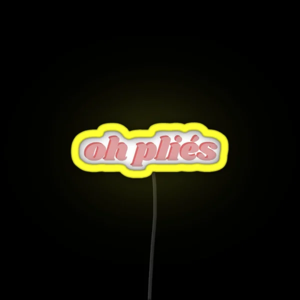 Oh Plies RGB Neon Sign