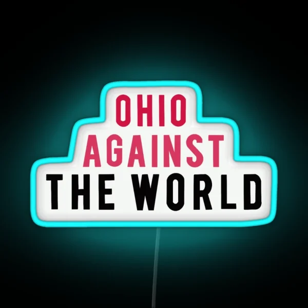Ohio Against The World RGB Neon Sign