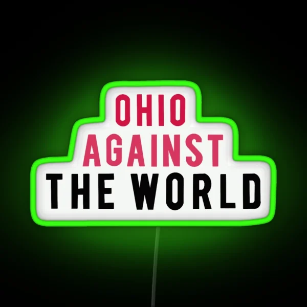 Ohio Against The World RGB Neon Sign
