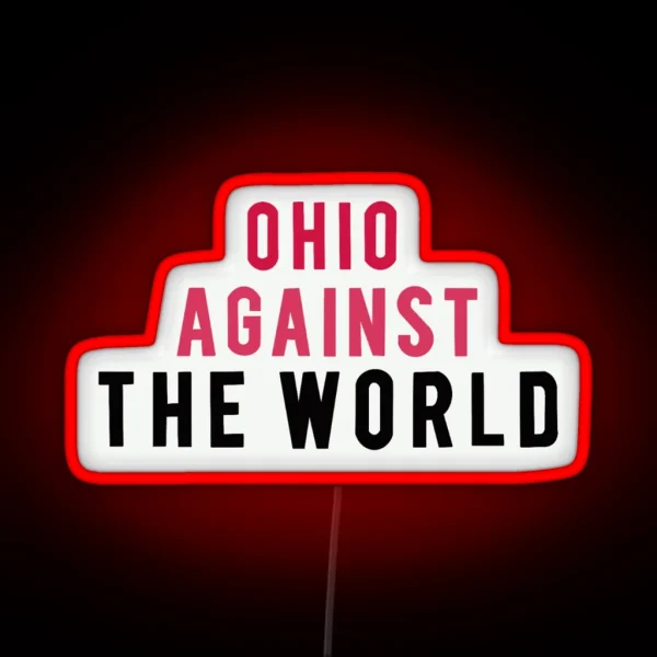 Ohio Against The World RGB Neon Sign