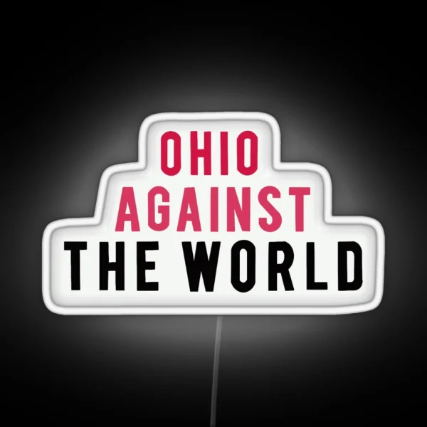 Ohio Against The World RGB Neon Sign