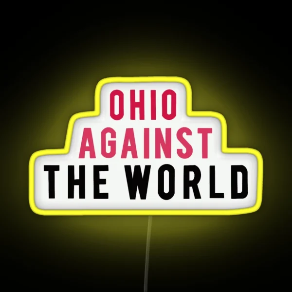 Ohio Against The World RGB Neon Sign