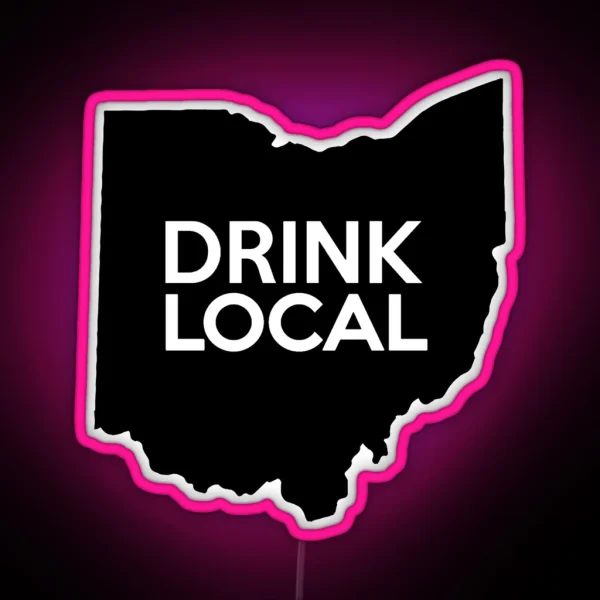 Ohio Drink Local OH RGB Neon Sign