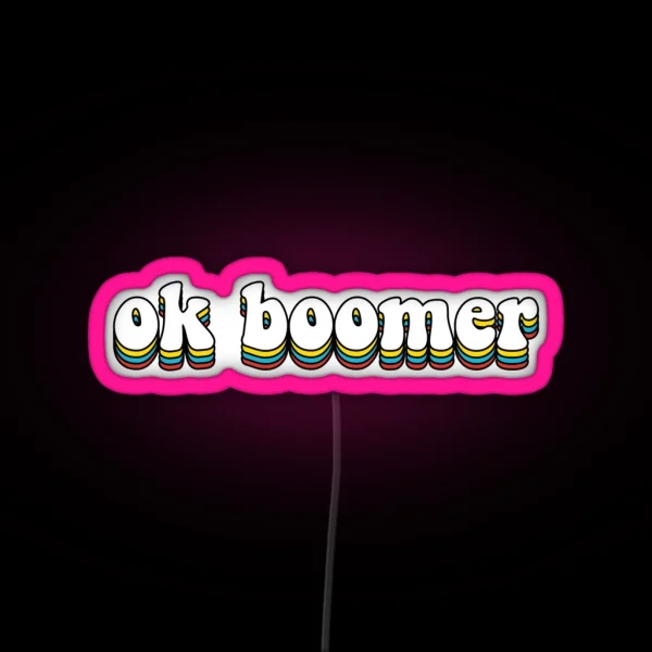 OK Boomer RGB Neon Sign