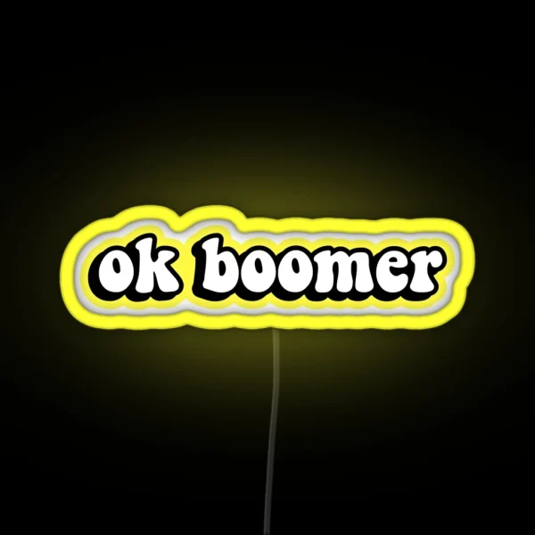 Ok Boomer Yellow RGB Neon Sign