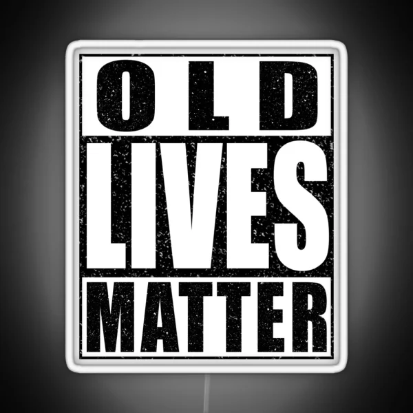 Old Lives Matter RGB Neon Sign