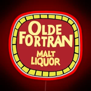 Olde Fortran Malt Liquor RGB Neon Sign