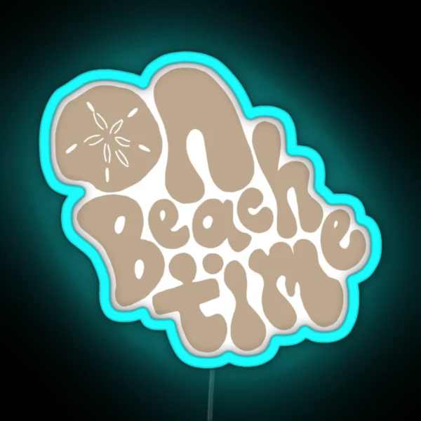 On Beach Time Sandy Shores Beach Lettering RGB Neon Sign
