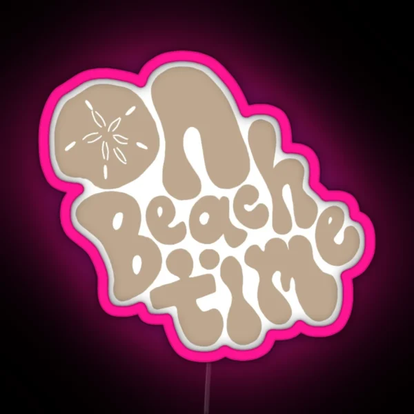 On Beach Time Sandy Shores Beach Lettering RGB Neon Sign