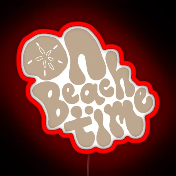 On Beach Time Sandy Shores Beach Lettering RGB Neon Sign