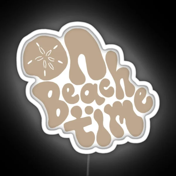 On Beach Time Sandy Shores Beach Lettering RGB Neon Sign