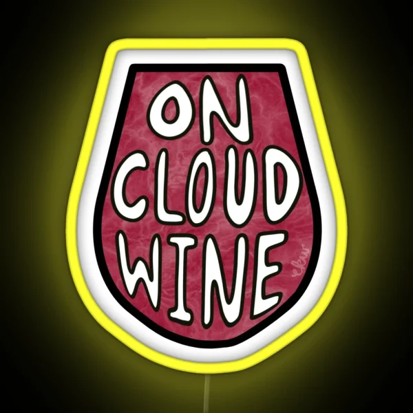 On Cloud Wine RGB Neon Sign