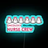 Neon Oncology Nursing Team Inspiration and Support Staff Sign Decor