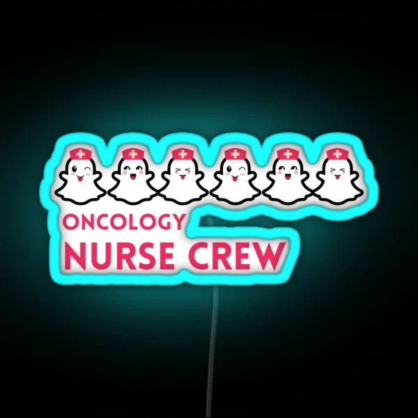 Oncology Nurse Boo Crew RGB Neon Sign