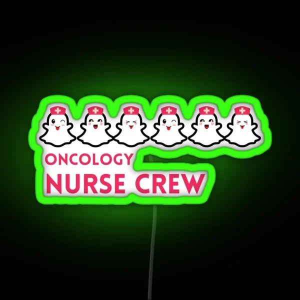 Oncology Nurse Boo Crew RGB Neon Sign