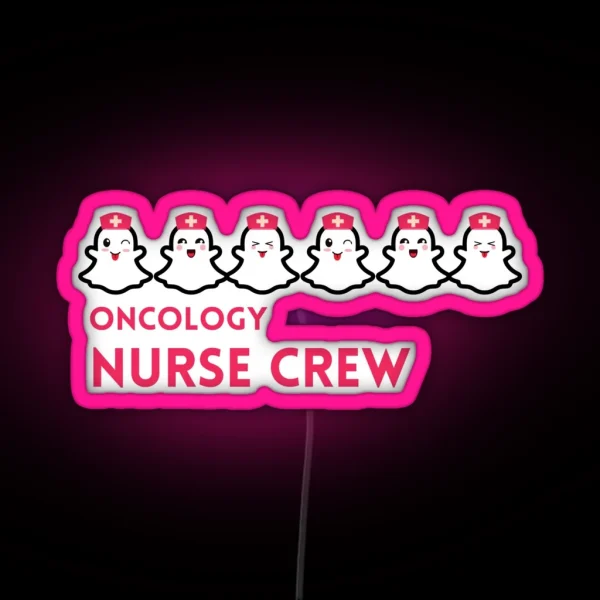 Oncology Nurse Boo Crew RGB Neon Sign