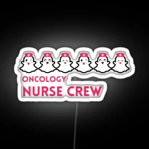 Oncology Nurse Boo Crew RGB Neon Sign