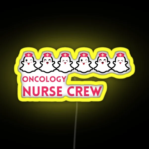 Oncology Nurse Boo Crew RGB Neon Sign