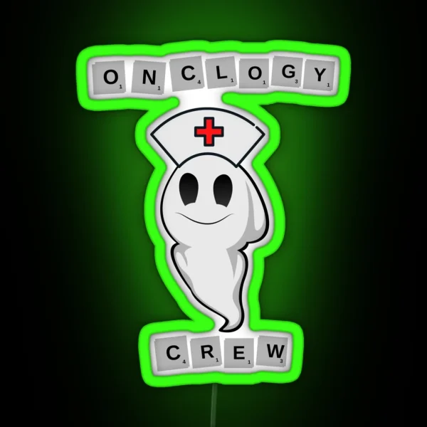 Oncology Nurse Boo Crew RGB Neon Sign