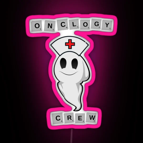 Oncology Nurse Boo Crew RGB Neon Sign
