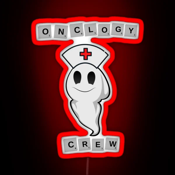 Oncology Nurse Boo Crew RGB Neon Sign