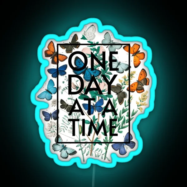 One Day At A Time Floral Butterflies RGB Neon Sign