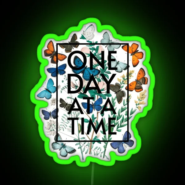 One Day At A Time Floral Butterflies RGB Neon Sign