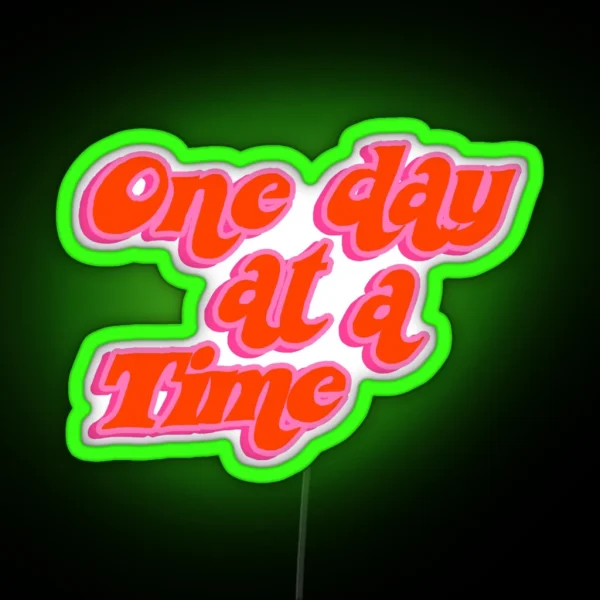 One Day At A Time RGB Neon Sign