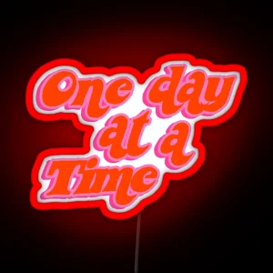 One Day At A Time RGB Neon Sign