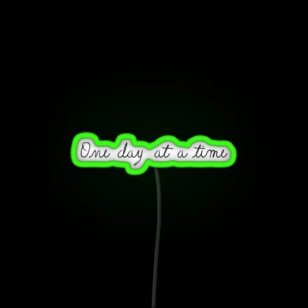 One Day At A Time RGB Neon Sign